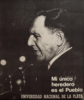 Afiche político de la Universidad Nacional de la Plata [Juan Domingo Perón]