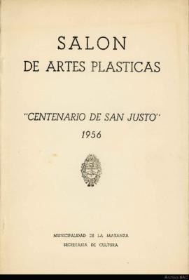 Catálogo &quot;Salón de Artes Plásticas: Centenario de San Justo&quot; organizado por la Secretar...