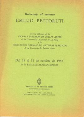 Catálogo de la exposición &quot;Homenaje al maestro Emilio Pettoruti&quot; organizada por el Departamento de Artes Plásticas de la Provincia de Buenos Aires