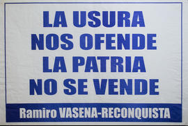 Afiche de campaña electoral del Partido Reconquista &quot;La usura nos ofende la patria no se ven...